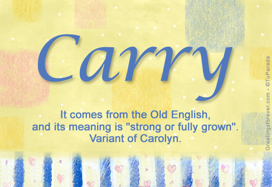 Carry Name Meaning - Carry name Origin, Meaning of the name Carry