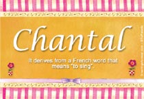 Meaning of the name Chantal
