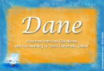 Meaning of the name Dane