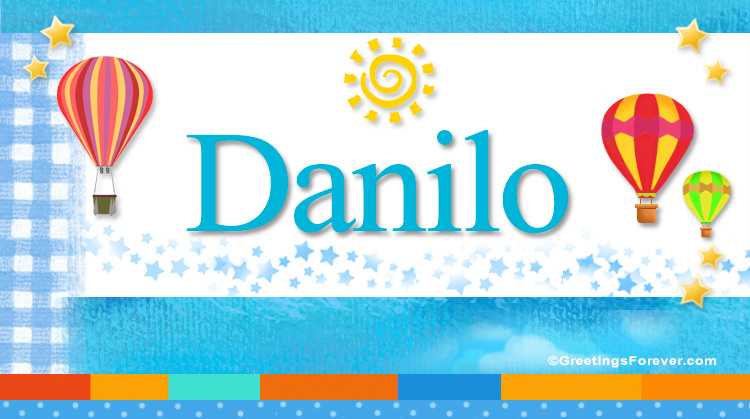 Nombre Danilo, Imagen Significado de Danilo