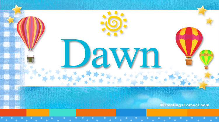 Nombre Dawn, Imagen Significado de Dawn