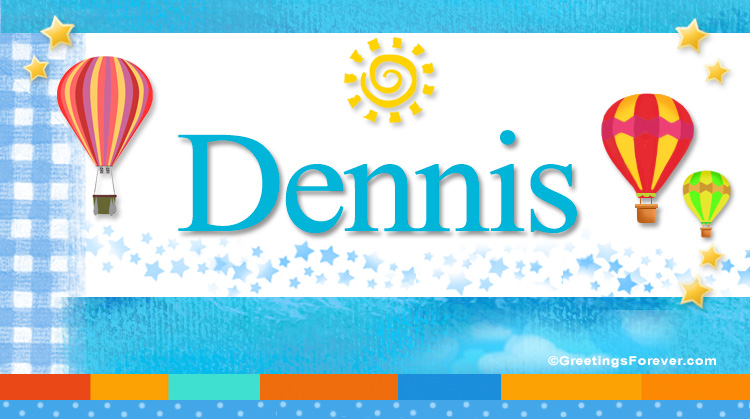 Nombre Dennis, Imagen Significado de Dennis