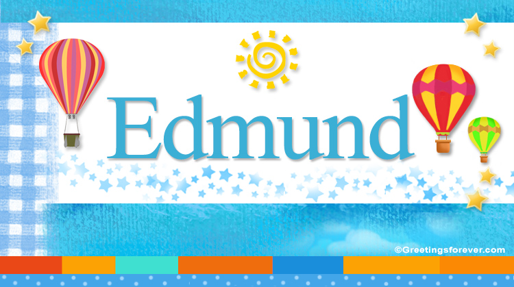 Nombre Edmund, Imagen Significado de Edmund