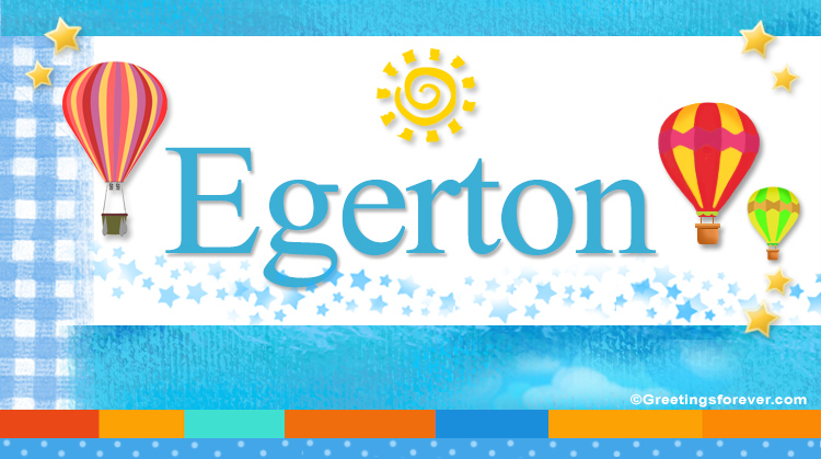 Nombre Egerton, Imagen Significado de Egerton