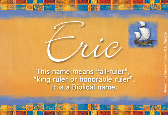 Eric Name Meaning Eric Name Origin Name Eric Meaning Of The Name 