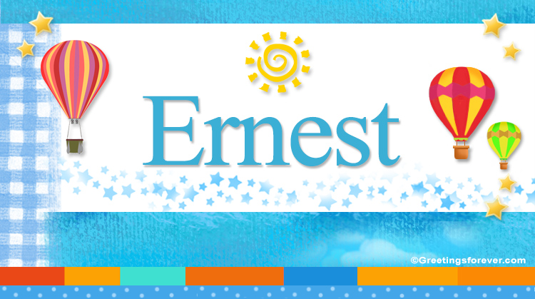 Nombre Ernest, Imagen Significado de Ernest