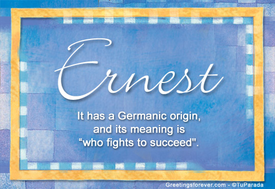 Ernest Name Meaning - Ernest name Origin, Name Ernest, Meaning of the