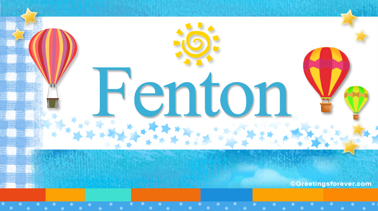Nombre Fenton, Imagen Significado de Fenton