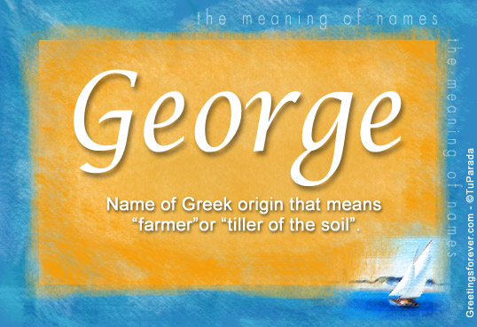 George Name Meaning - George name Origin, Name George, Meaning of the name George, Baby Name