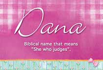 Meaning of the name Dana