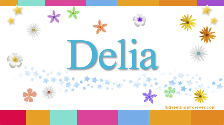 Nombre Delia, Imagen Significado de Delia
