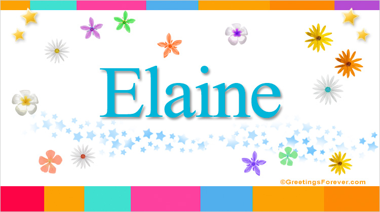 What Is The Definition Of The Name Elaine