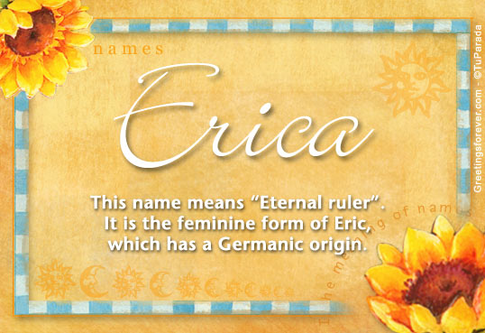 Erica Name Meaning - Erica name Origin, Name Erica, Meaning of the name ...