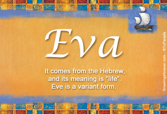 Eva Name Meaning Eva Name Origin Name Eva Meaning Of The Name Eva 