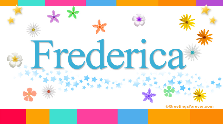 Nombre Frederica, Imagen Significado de Frederica