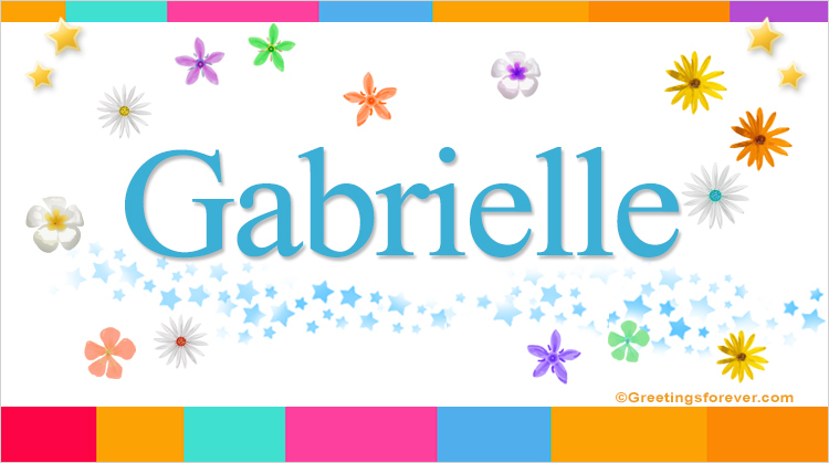 Nombre Gabrielle, Imagen Significado de Gabrielle