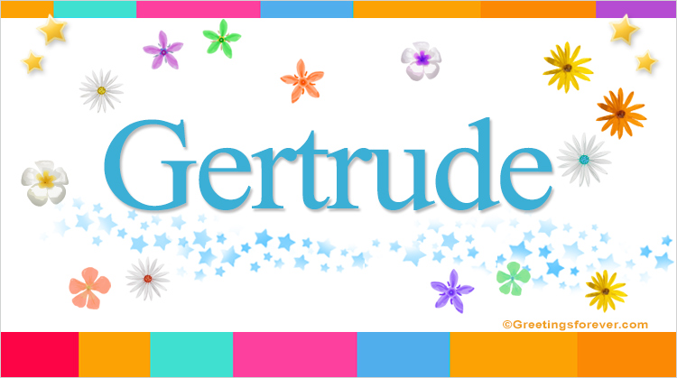 Nombre Gertrude, Imagen Significado de Gertrude