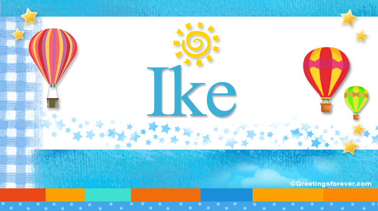 Nombre Ike, Imagen Significado de Ike