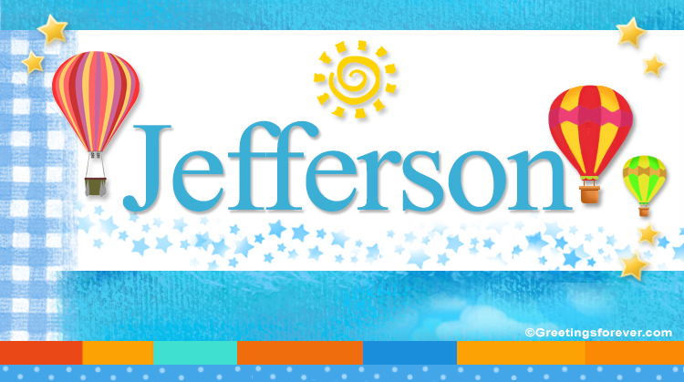 Nombre Jefferson, Imagen Significado de Jefferson