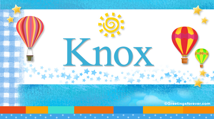 Nombre Knox, Imagen Significado de Knox