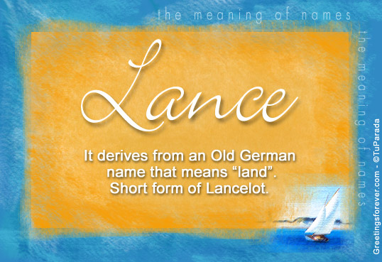 What Is The True Meaning Of The Name Lance