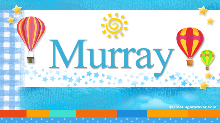 Nombre Murray, Imagen Significado de Murray