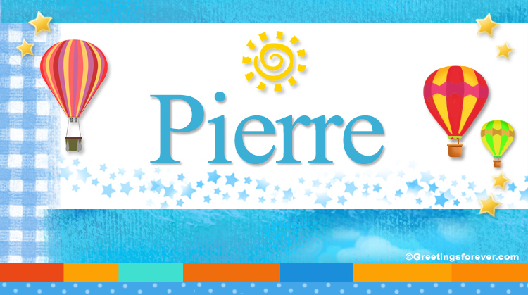 Nombre Pierre, Imagen Significado de Pierre