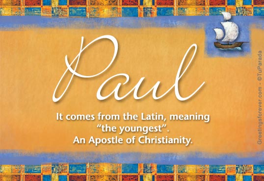 Paul Name Meaning - Paul name Origin, Name Paul, Meaning 