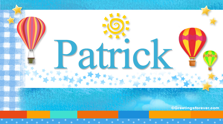 Nombre Patrick, Imagen Significado de Patrick