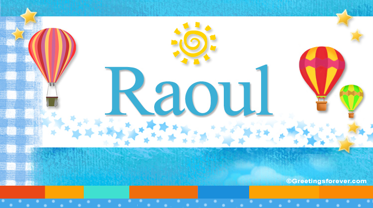 Nombre Raoul, Imagen Significado de Raoul