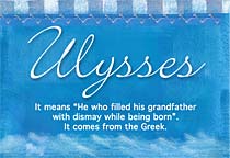 Meaning of the name Ulysses