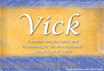 Meaning of the name Vick