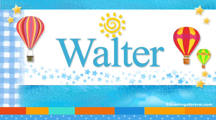 Nombre Walter, Imagen Significado de Walter