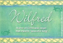 Meaning of the name Wilfred