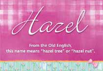 Meaning of the name Hazel