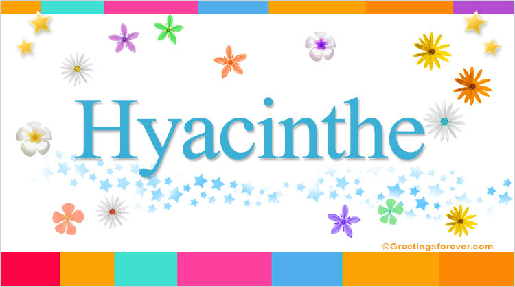 Nombre Hyacinthe, Imagen Significado de Hyacinthe
