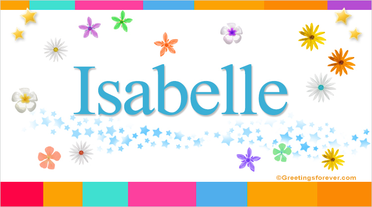 Nombre Isabelle, Imagen Significado de Isabelle