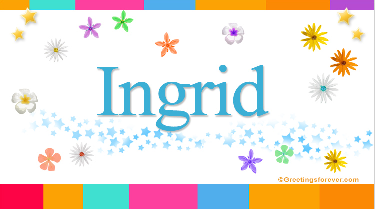 Nombre Ingrid, Imagen Significado de Ingrid