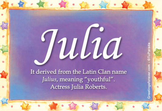 Julia Name Meaning - Julia name Origin, Name Julia, Meaning of the name ...