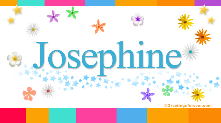 Nombre Josephine, Imagen Significado de Josephine