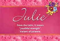 Julie Name Meaning - Julie name Origin, Name Julie, Meaning of the name ...