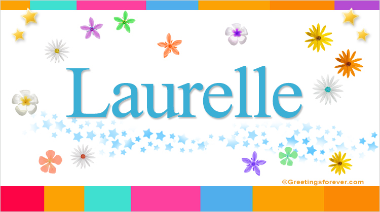 Nombre Laurelle, Imagen Significado de Laurelle