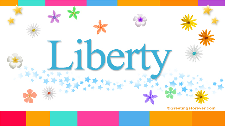 Nombre Liberty, Imagen Significado de Liberty