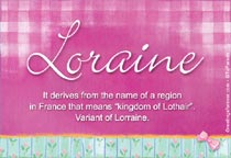 Meaning of the name Loraine