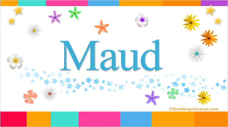 Nombre Maud, Imagen Significado de Maud