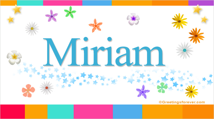 Nombre Miriam, Imagen Significado de Miriam