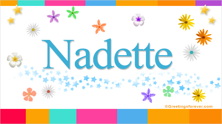 Nombre Nadette, Imagen Significado de Nadette