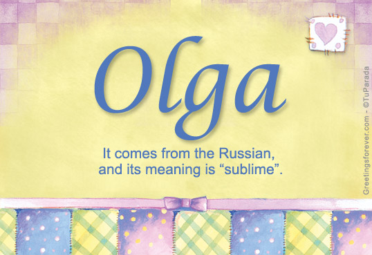 Olga Name Meaning Olga Name Origin Name Olga Meaning Of The Name