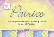 Meaning of the name Patrice