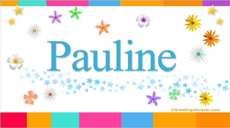 Nombre Pauline, Imagen Significado de Pauline